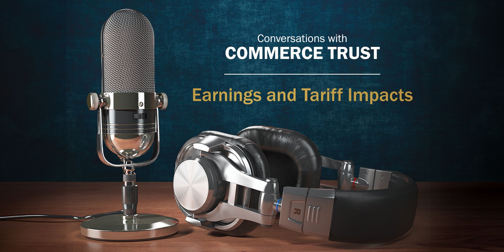Earnings and Tariffs