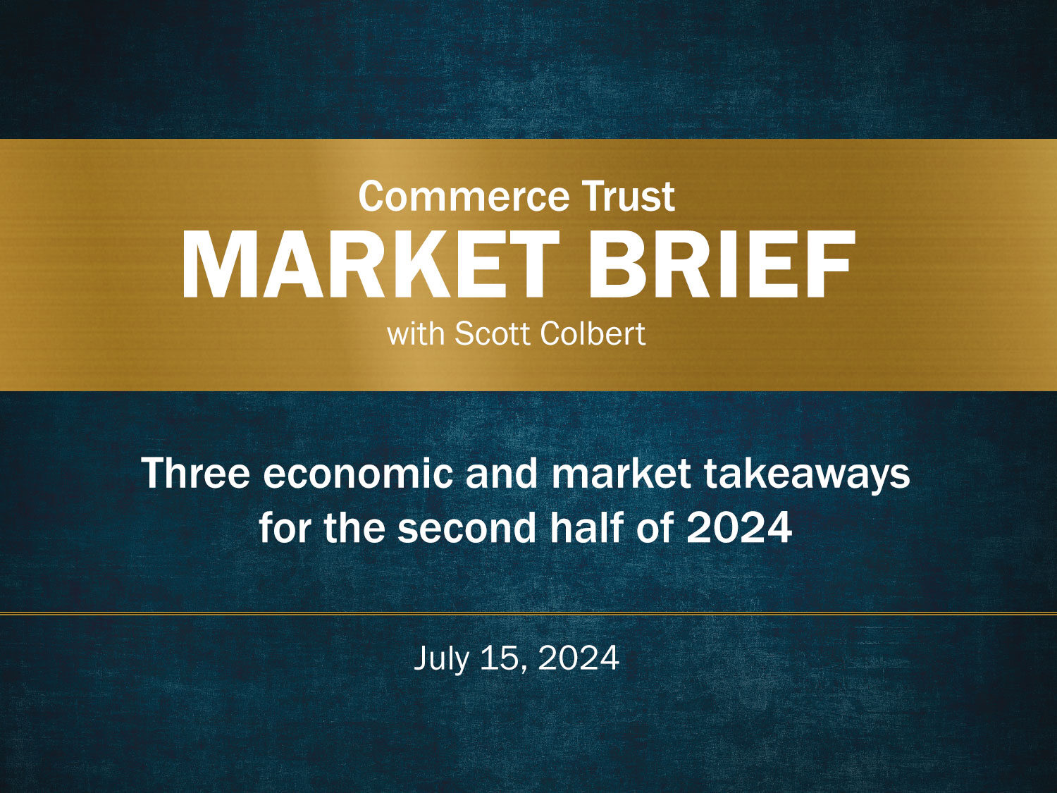 Market Brief graphic in navy and gold July 15 2024.